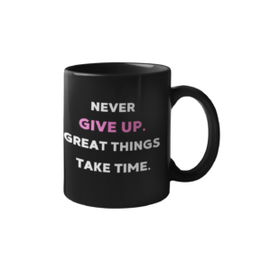 Never Give Up Printed Coffee Cearmic Mug (350 Ml) - Image 1