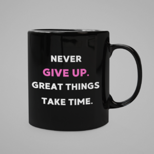 Never Give Up Printed Coffee Cearmic Mug (350 Ml) - Image 3