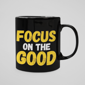 Focus On The Good Printed Coffee Cearmic Mug (350 Ml) - Image 2