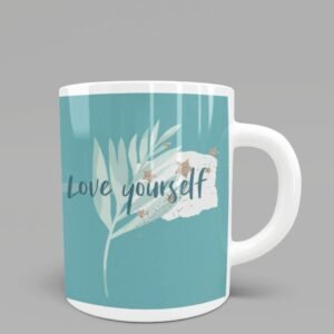 Love Your Self Printed Coffee Cearmic Mug 350 ml - Image 1